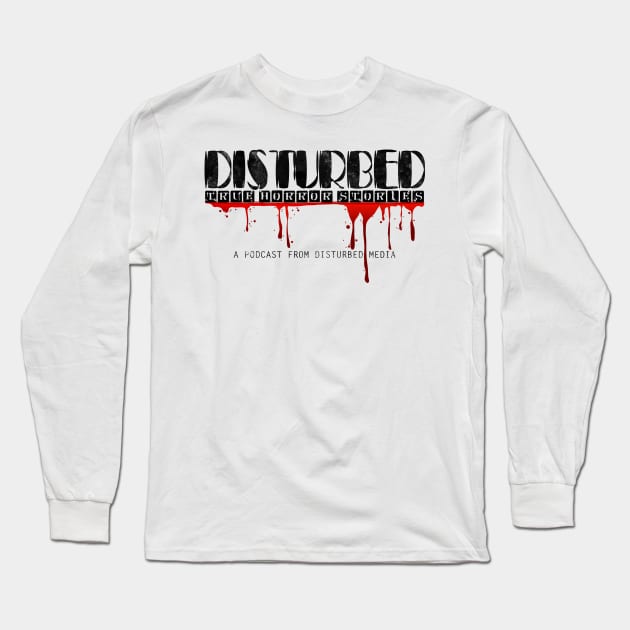 True Horror Long Sleeve T-Shirt by Disturbed Merch Store